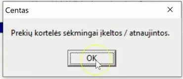 Programos pranešimas „Prekių kortelės sėkmingai įkeltos / atnaujintos.“