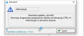 Pranešimas „Ataskaita padėta į atmintį!“ su nurodymu įklijuoti klavišais CTRL+V