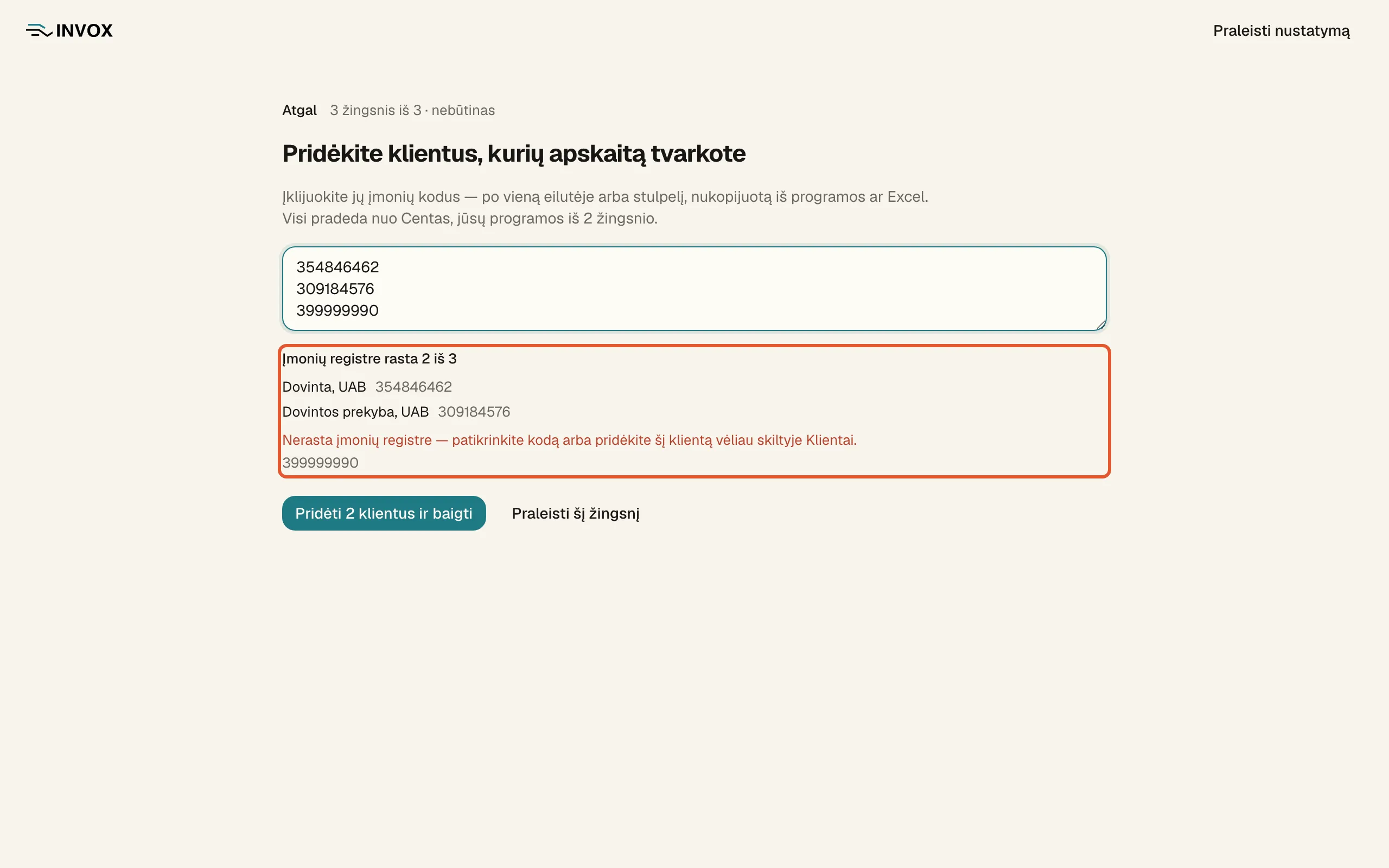 Trečiasis žingsnis „Pridėkite klientus, kurių apskaitą tvarkote“: įklijuoti trys kodai, pažymėta „Įmonių registre rasta 2 iš 3“, dviejų įmonių pavadinimai ir vienas kodas po užrašu „Nerasta įmonių registre“.